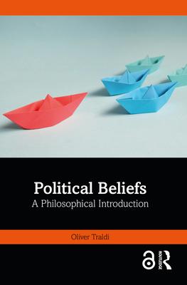 Political Beliefs: A Philosophical Introduction