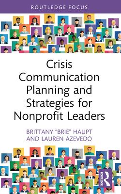 Crisis Communication Planning and Strategies for Nonprofit Leaders