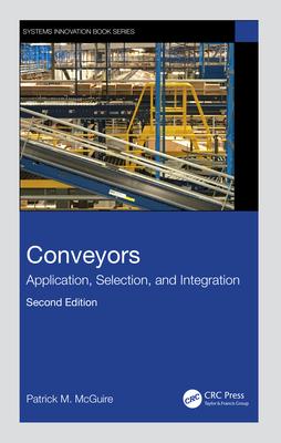 Conveyors: Application, Selection, and Integration