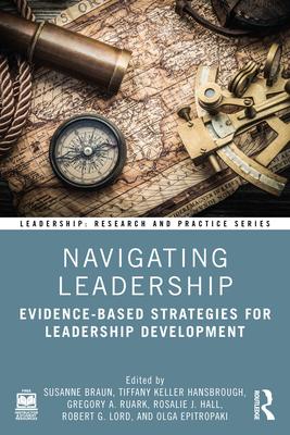 Navigating Leadership: Evidence-Based Strategies for Leadership Development