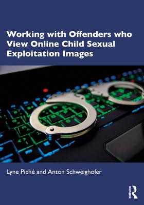 Working with Offenders Who View Online Child Sexual Exploitation Images