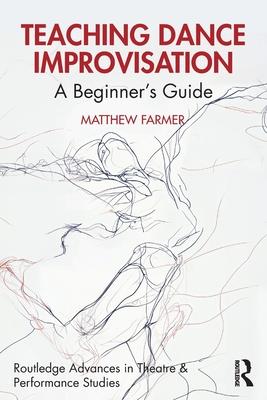 Teaching Dance Improvisation: A Beginner's Guide