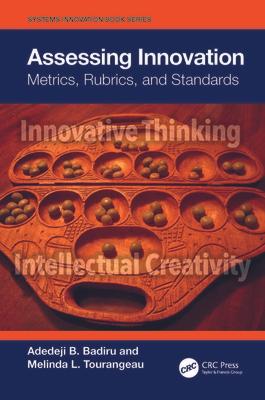 Assessing Innovation: Metrics, Rubrics, and Standards