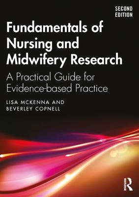 Fundamentals of Nursing and Midwifery Research: A Practical Guide for Evidence-Based Practice