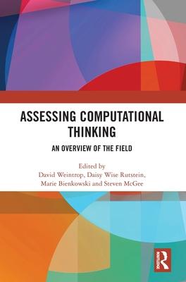 Assessing Computational Thinking: An Overview of the Field