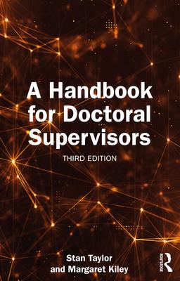 A Handbook for Doctoral Supervisors