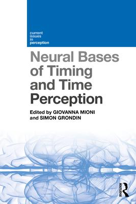 Neural Bases of Timing and Time Perception, Paperback - DiscountMags.com