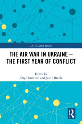 The Air War in Ukraine: The First Year of Conflict