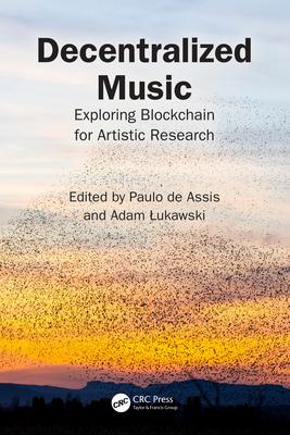 Decentralized Music: Exploring Blockchain for Artistic Research