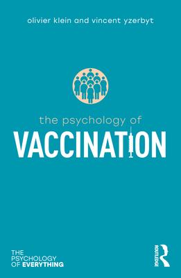 The Psychology of Vaccination