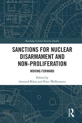 Sanctions for Nuclear Disarmament and Non-Proliferation: Moving Forward