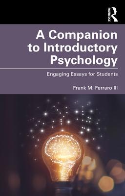 A Companion to Introductory Psychology: Engaging Essays for Students Subscription