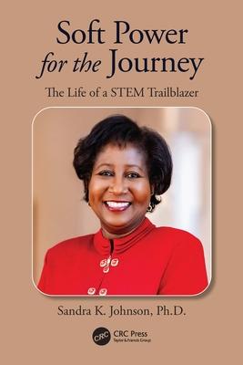 Soft Power for the Journey: The Life of a Stem Trailblazer