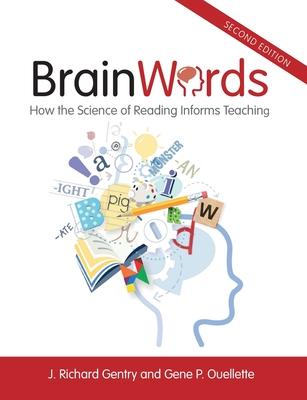 Brain Words: How the Science of Reading Informs Teaching