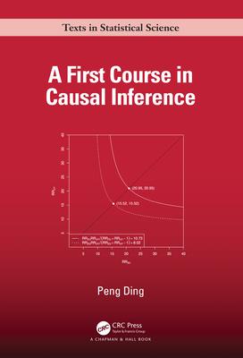 A First Course in Causal Inference