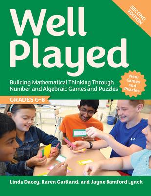 Well Played, Grades 6-8: Building Mathematical Thinking Through Number and Algebraic Games and Puzzles Subscription
