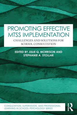Promoting Effective Mtss Implementation: Challenges and Solutions for School Consultation Subscription