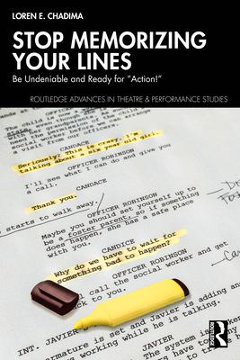 Stop Memorizing Your Lines: Be Undeniable and Ready for 