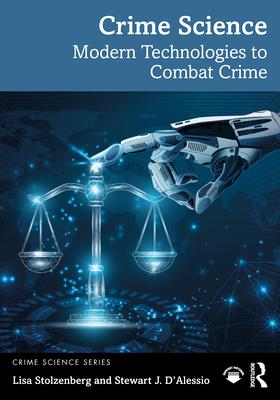 Crime Science: Modern Technologies to Combat Crime Subscription