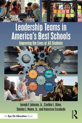 Leadership Teams in America's Best Schools: Improving the Lives of All Students Subscription