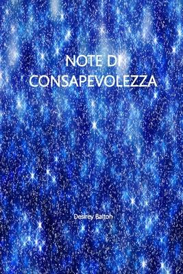 Note di Consapevolezza: Ispirazioni per l' evoluzione