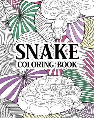 Snake Coloring Book: Animal Coloring Book, Zentangle Coloring, Quotes Coloring, Snake Lover Gifts