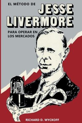 El Mtodo de Jesse Livermore para operar en los mercados