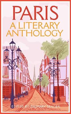 Paris: A Literary Anthology