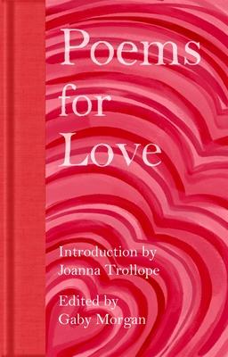 Poems for Love: A New Anthology