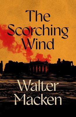 The Scorching Wind: The Final Instalment of the Ambitious and Enthralling Irish Trilogy Subscription