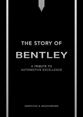 The Story of Bentley: A Tribute to Automotive Excellence Subscription