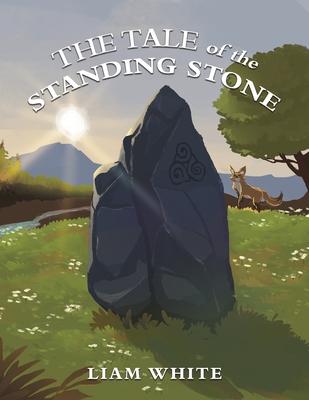 The Tale of the Standing Stone