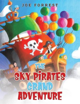 The Sky Pirates Grand Adventure