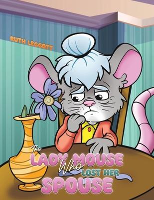 The Lady Mouse Who Lost Her Spouse