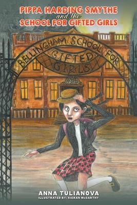 Pippa Harding Smythe and the School for Gifted Girls