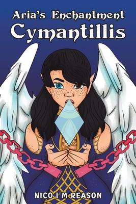 Aria's Enchantment: Cymantillis