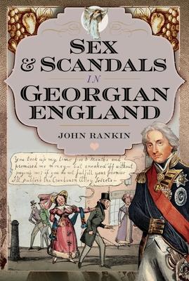Sex and Scandals in Georgian England Subscription