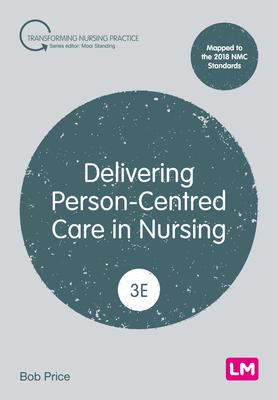 Delivering Person-Centred Care in Nursing (Third edition) Subscription