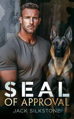 Seal of Approval: A Seal, His K9, and the Ultimate Test of a Love Worth Fighting for Subscription