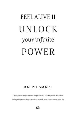 Feel Alive II - Unlock Your Infinite Power By Ralph Smart: The Secret Recipe To Becoming Your Greatest Version! Subscription
