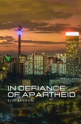 In Defiance of Apartheid Subscription