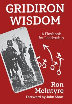 Gridiron Wisdom: A Playbook for Leadership