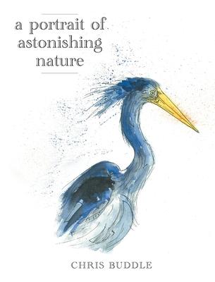 A Portrait of Astonishing Nature