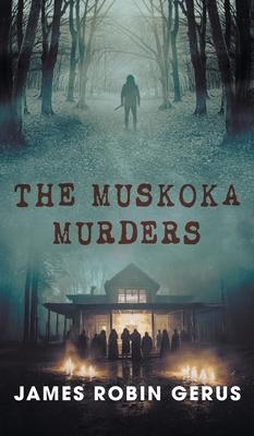 The Muskoka Murders