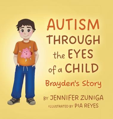 Autism Through the Eyes of a Child: Brayden's Story