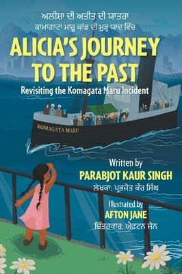 Alicia's Journey to the Past: Revisiting the Komagata Maru Incident