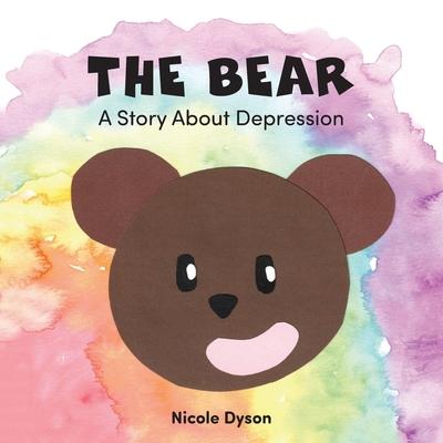 The Bear: A Story About Depression