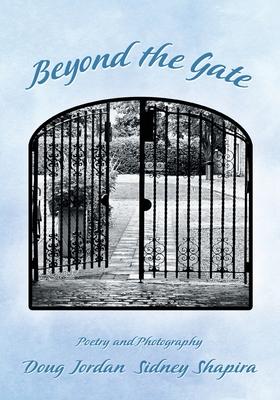 Beyond the Gate: Poetry and Photography