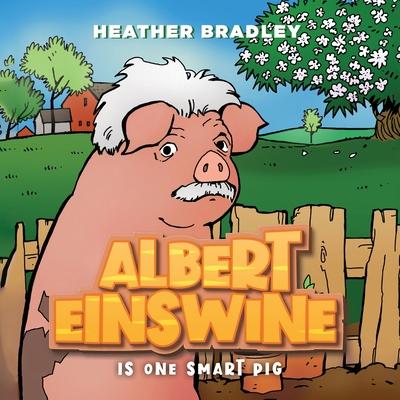 Albert Einswine is One Smart Pig