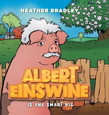 Albert Einswine is One Smart Pig